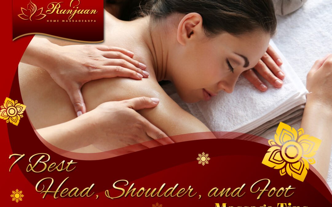 7 Best Head, Shoulder, and Foot Massage Tips for Natural Relief