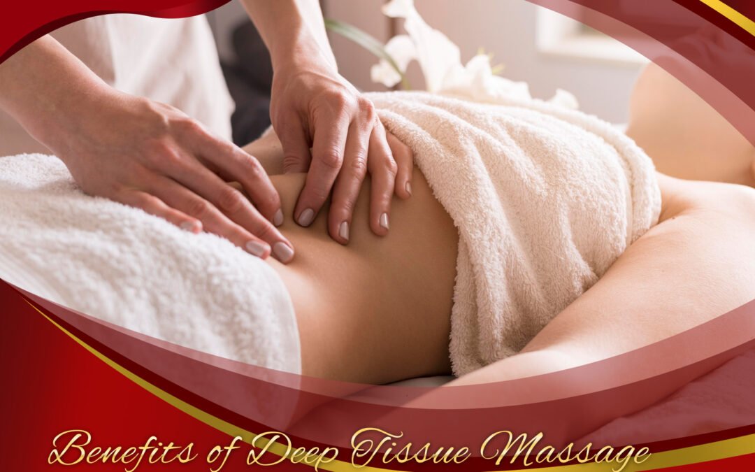 Benefits of Deep Tissue Massage That Many People May Not Know